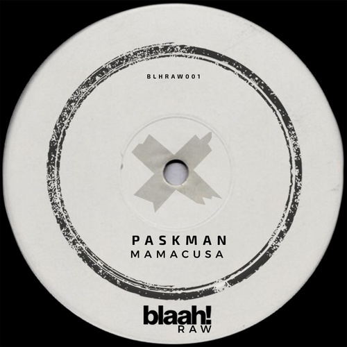 paskman - Mamacusa [BLHRAW001]